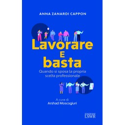 Lavorare e basta