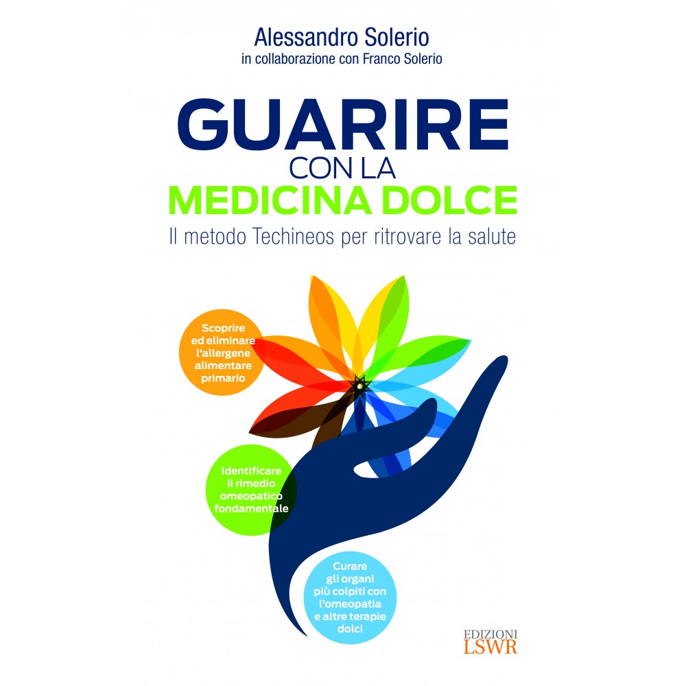 Guarire con la medicina dolce