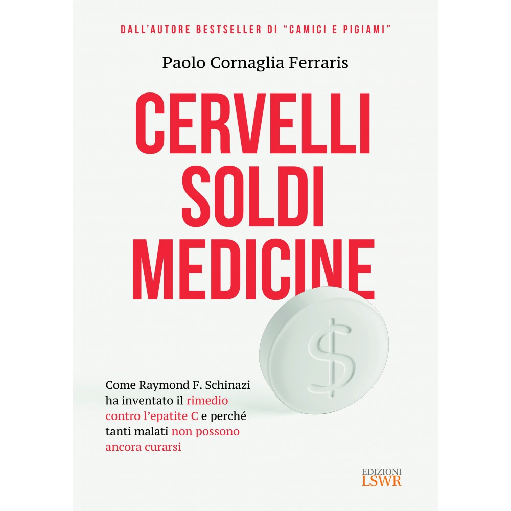 Cervelli, soldi, medicine