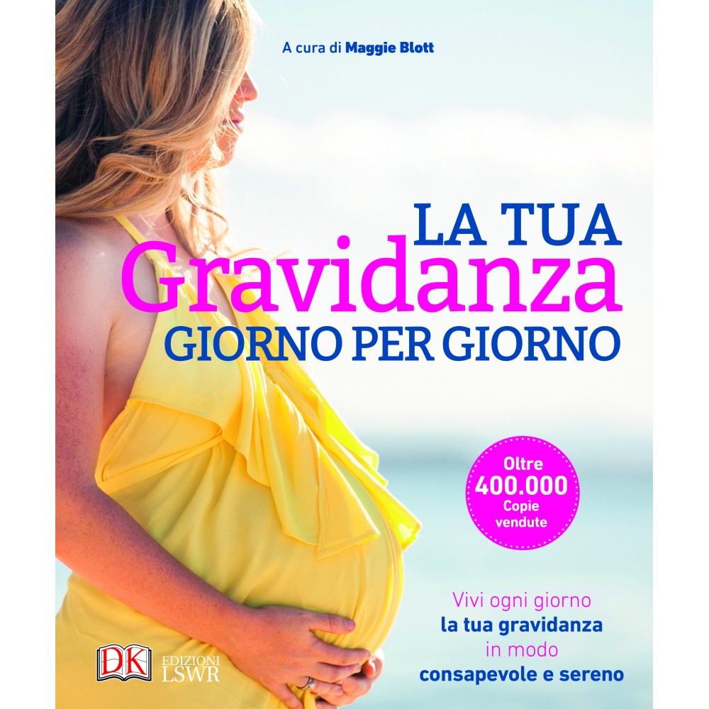 La tua gravidanza giorno per giorno