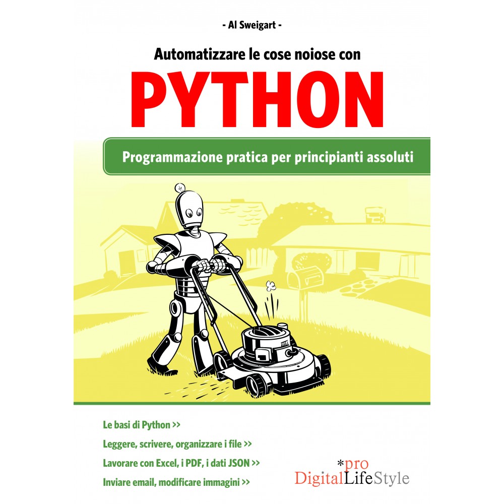 Automatizzare le cose noiose con Python