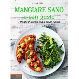 Mangiare sano e con gusto