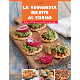LA VEGANISTA. RICETTE AL FORNO