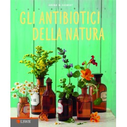 GLI ANTIBIOTICI DELLA NATURA
