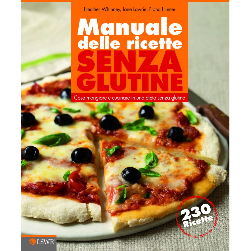 MANUALE DELLE RICETTE SENZA GLUTINE